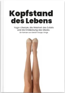 Yoga-Roman: "Kopfstand des Lebens"