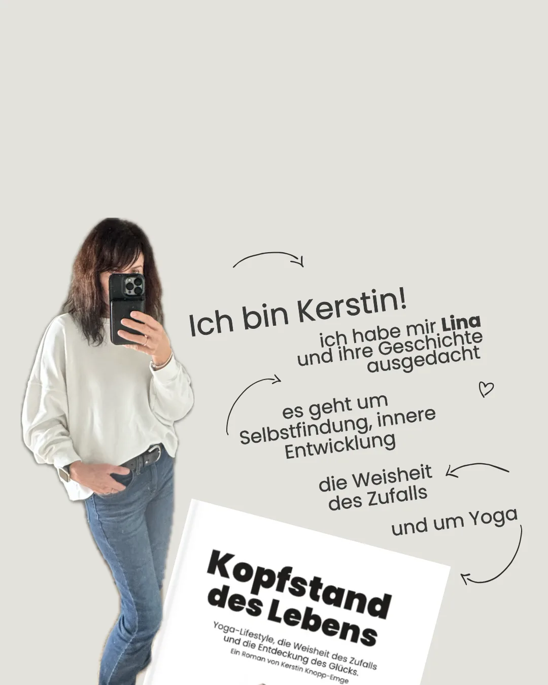 Ich bin Kerstin und habe mir Lina und ihre Geschichte ausgedacht. Ich bin zertifizierte Yogalehrerin, Ganzheitliche Ernährungsberaterin – und nun auch Autorin. Das Buch ist aus meinem Wunsch entstanden, die Inhalte der Yogaphilosophie und den Sinn und Nutzen von Yoga zu erklären, leicht lesbar und jedem zugänglich zu machen. Ich habe deshalb mein Wissen in einer Geschichte verpackt, die Dich mit einem guten Gefühl zurücklässt, wenn Du die letzte Seite zuschlägst. Selbst wenn Du (noch) kein Yoga machst, kann Dir dieser Roman einfach gut tun 😊